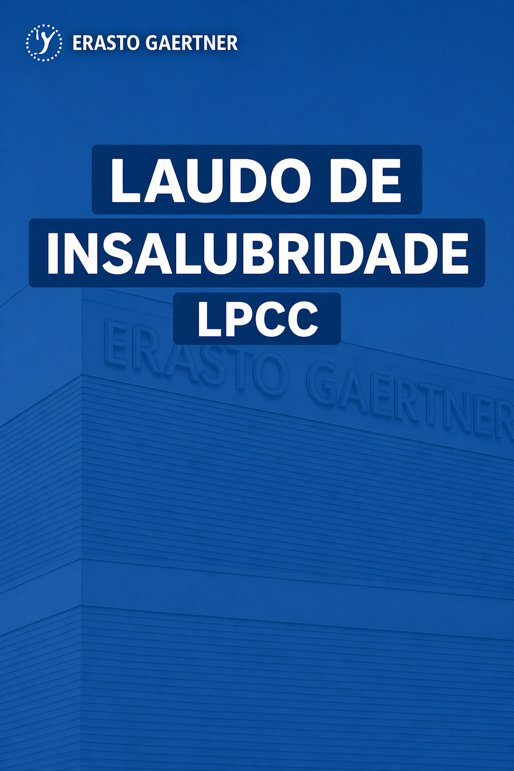 Laudo de Insalubridade - LPCC
