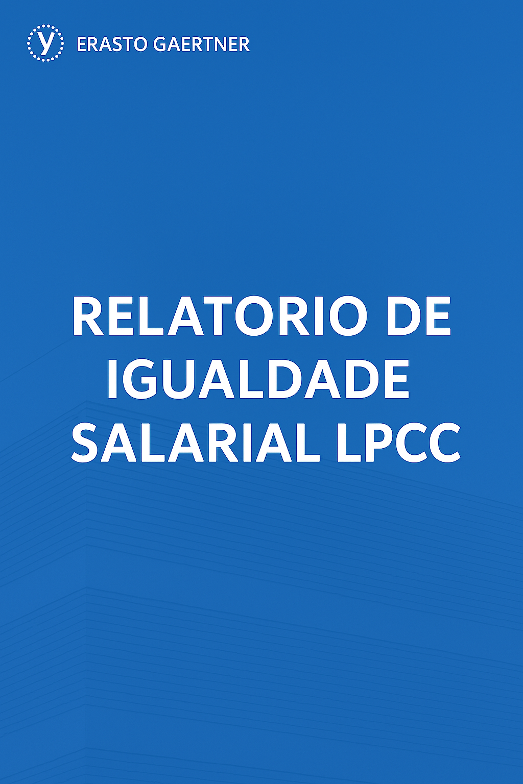 Relatório de Igualdade Salarial - Liga Paranaense de Combate ao Câncer